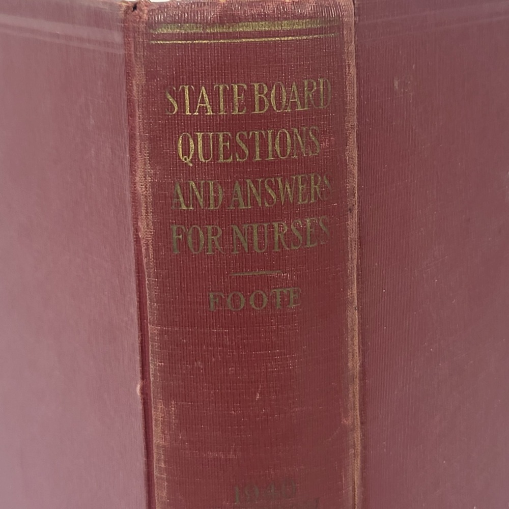 1940 State Board Questions and Answers for Nurses Foote 18th Ed Lippincott Book